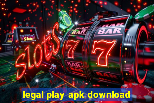 legal play apk download